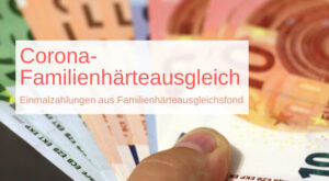 Corona-Familienhaerteausgleichsfonds.jpg