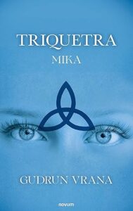 Triquetra Mika - Gudrun Vrana